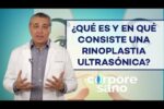 Descubre la Rinoplastia Ultrasonica: ¿En qué consiste?